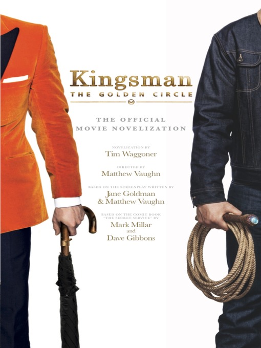 Title details for Kingsman: The Golden Circle by Tim Waggoner - Available